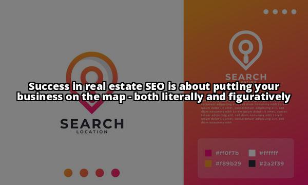 Boost Your Real Estate Website's Visibility with Powerful SEO Strategies